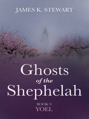 cover image of Ghosts of the Shephelah, Book 9